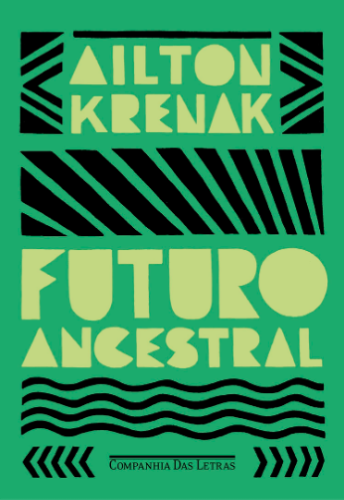 Livro eBook Futuro ancestral escrito por Ailton Krenak ler pdf online grátis epub mobi download muitoslivros.com.br‎ B0BHXLNCK4 978-6559211548 6559211541