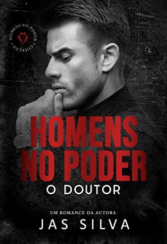 EBOOK O Doutor Homens no Poder escrito por Jas Silva pdf online ebook grátis ler online download https://muitoslivros.com.br B0BNXVC1P9