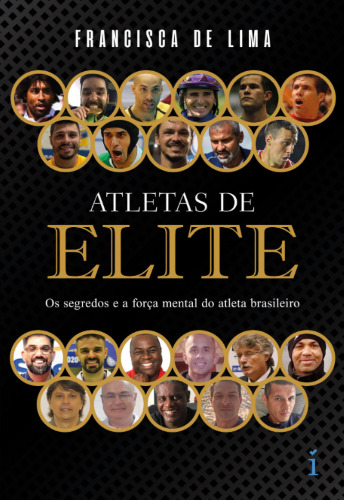 Livro eBook Atletas de elite escrito por Francisca de Lima ler pdf ebook online epub mobi https://muitoslivros.com.br B09Q664XZ1 6599615708 978-6599615702