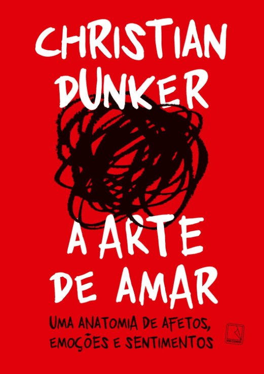 A arte de amar escrito por Christian Dunker https://muitoslivros.com.br/