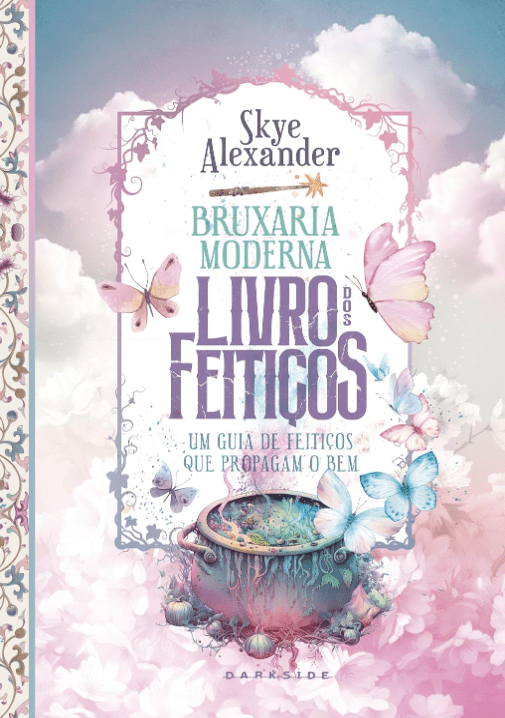 Bruxaria Moderna: Livro dos Feitiços por Skye Alexander