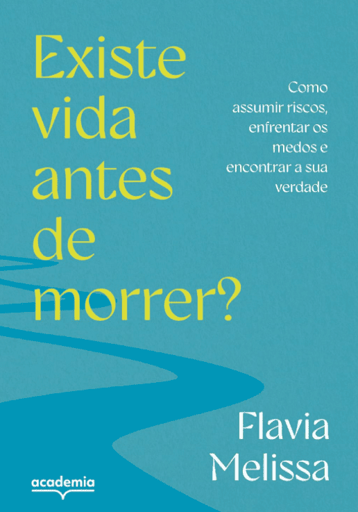 Existe vida antes de morrer?: Como assumir riscos, enfrentar medos e encontrar a sua verdade https://muitoslivros.com.br/