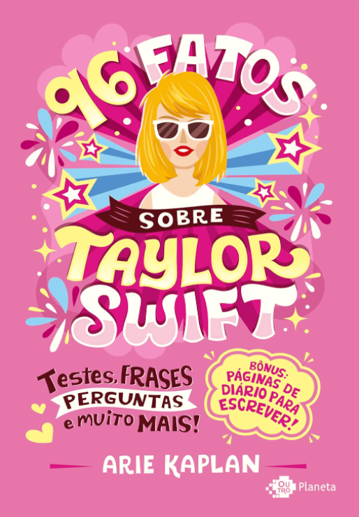 96 fatos sobre Taylor Swift escrito por Arie Kaplan https://muitoslivros.com.br/