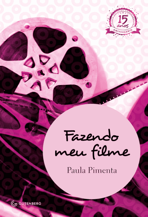 Fazendo meu filme 1 escrito por Paula Pimenta #muitoslivros https://muitoslivros.com.br/