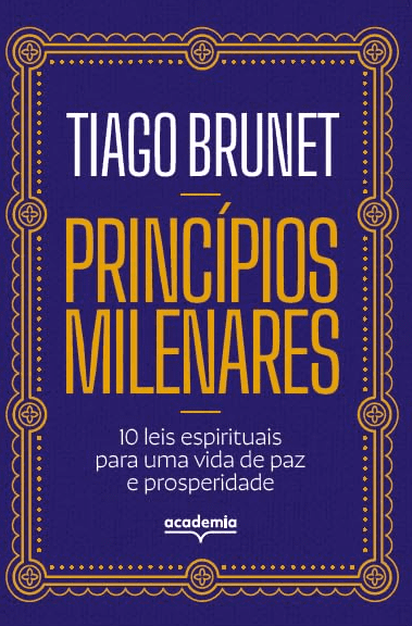 Princípios milenares: 10 leis espirituais para uma vida de paz e prosperidade https://muitoslivros.com.br/