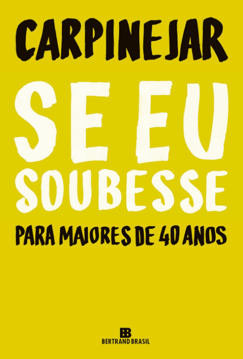 Se eu Soubesse escrito por Carpinejar #muitoslivros https://muitoslivros.com.br/