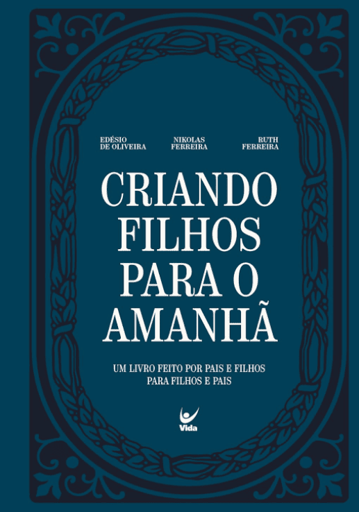 Criando Filhos Para o Amanhã escrito por Nikolas Ferreira #muitoslivros https://muitoslivros.com.br/