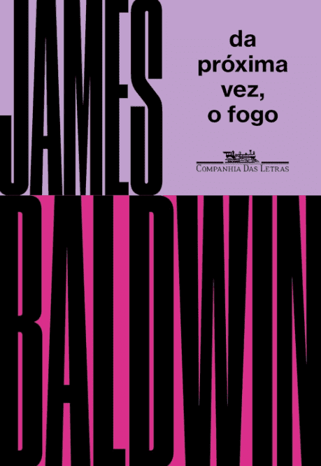 Da próxima vez o fogo escrito por James Baldwin https://muitoslivros.com.br/ #muitoslivros