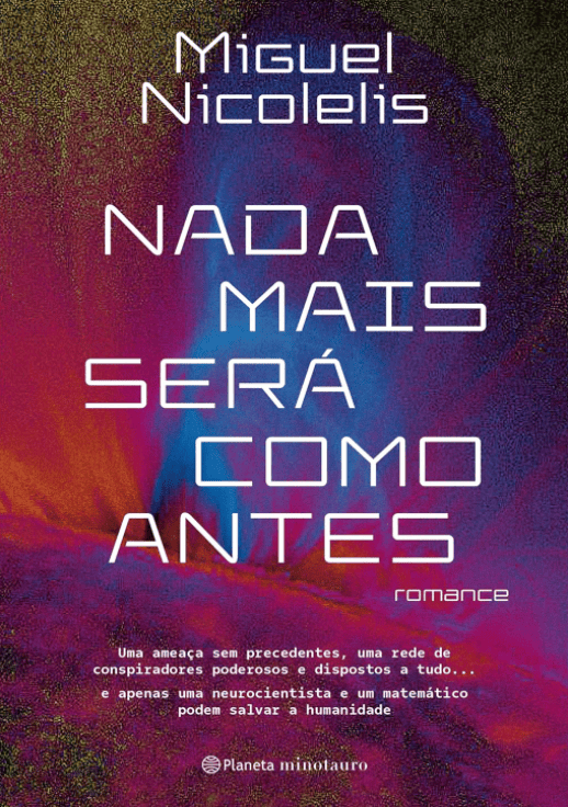 Nada mais será como antes escrito por Miguel Nicolelis #muitoslivros https://muitoslivros.com.br/