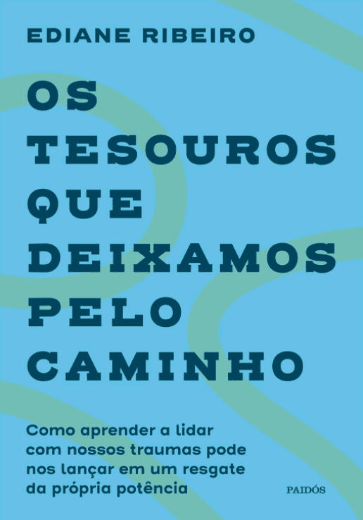 Os tesouros que deixamos pelo caminho escrito por Ediane Ribeiro #muitoslivros https://muitoslivros.com.br/