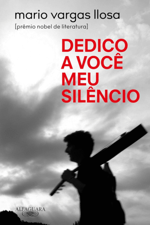 Dedico a você meu silêncio escrito por Mario Vargas Llosa #muitoslivros https://muitoslivros.com.br/