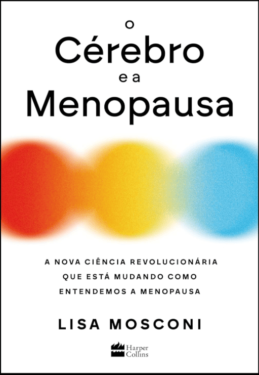 O cérebro e a menopausa escrito por Lisa Mosconi #muitoslivros https://muitoslivros.com.br/