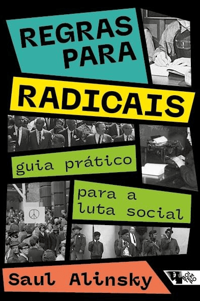 Regras Para Radicais escrito por Saul Alinsky #muitoslivros https://muitoslivros.com.br/