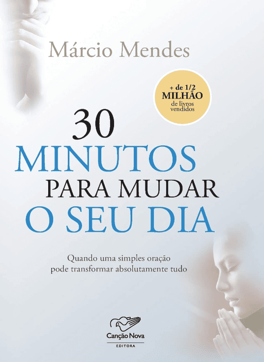 30 Minutos Para Mudar o seu dia escrito por Márcio Mendes #muitoslivros https://muitoslivros.com.br/