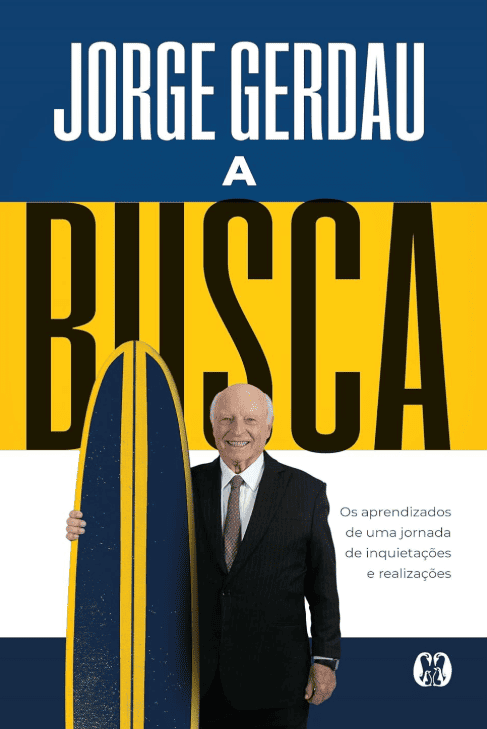 A Busca escrito por Jorge Gerdau #muitoslivros https://muitoslivros.com.br/