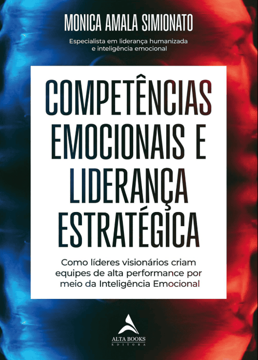 Competências Emocionais e Liderança Estratégica escrito por Monica Amala Simionato #muitoslivros https://muitoslivros.com.br/