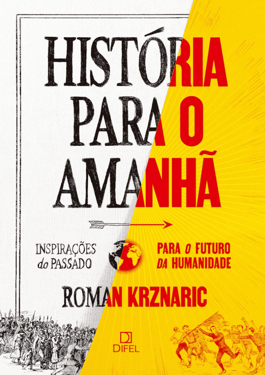 História para o amanhã escrito por Roman Krznaric #muitoslivros https://muitoslivros.com.br/