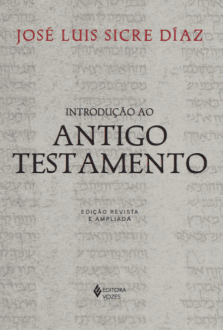 Introdução ao Antigo Testamento escrito por José Luis Sicre Díaz #muitoslivros https://muitoslivros.com.br/