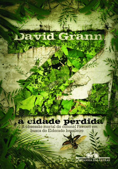 Z a cidade perdida escrito por David Grann #muitoslivros https://muitoslivros.com.br/