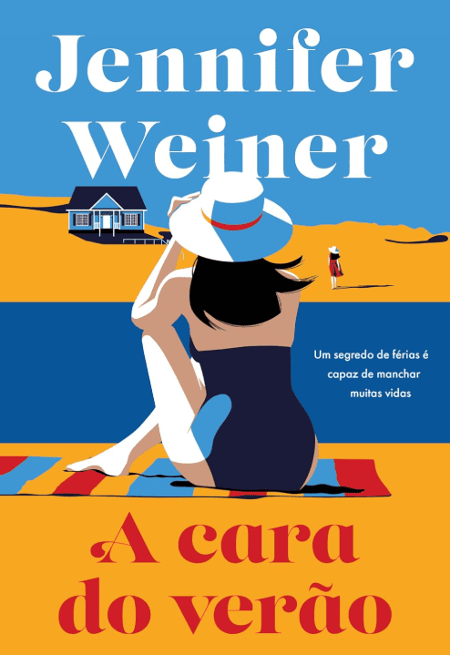 A cara do verão escrito por Jennifer Weiner #muitoslivros https://muitoslivros.com.br/