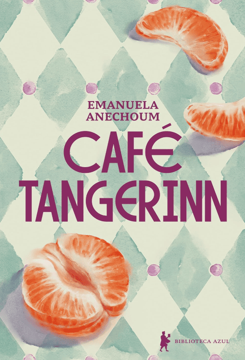 Café Tangerinn escrito por Emanuela Anechoum #muitoslivros https://muitoslivros.com.br/