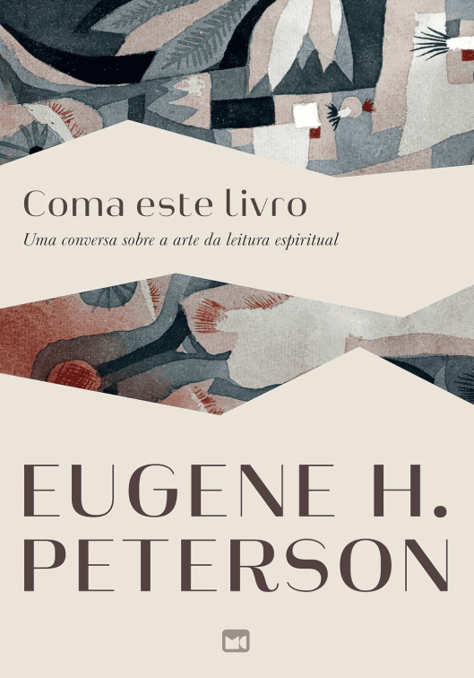 Coma este livro escrito por Eugene H. Peterson #muitoslivros https://muitoslivros.com.br/