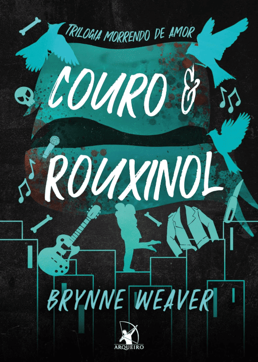 Couro e Rouxinol escrito por Brynne Weaver #muitoslivros https://muitoslivros.com.br/