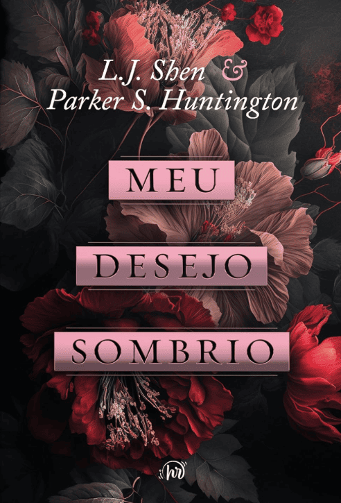 Meu desejo sombrio escrito por L.J. Shen #muitoslivros https://muitoslivros.com.br/