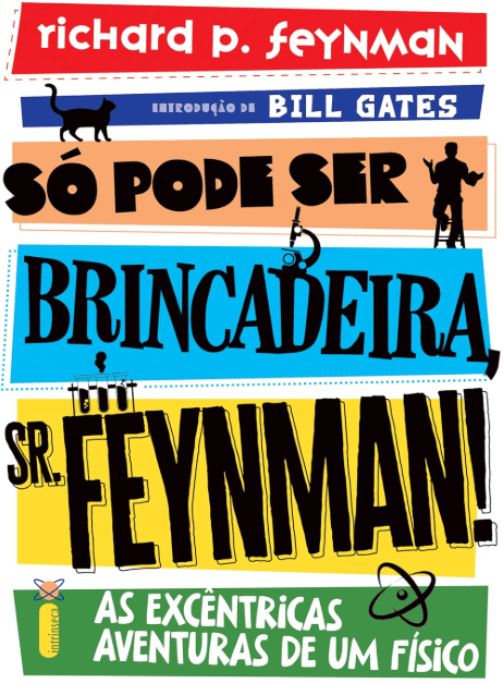 Só pode ser brincadeira Sr. Feynman escrito por Richard P. Feynman #muitoslivros https://muitoslivros.com.br/