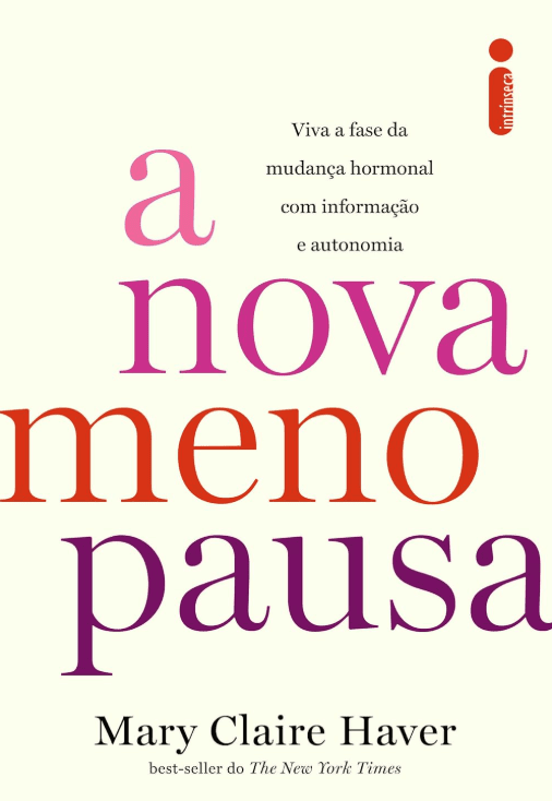 A nova menopausa Mary Claire Haver #muitoslivros https://muitoslivros.com.br/