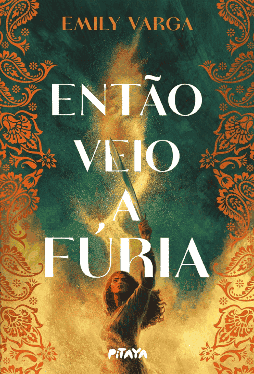 Então veio a fúria escrito por Emily Varga #muitoslivros https://muitoslivros.com.br/