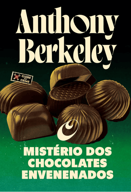 O mistério dos chocolates envenenados escrito por Anthony Berkeley https://www.ilovelivros.com/ #ilovelivros