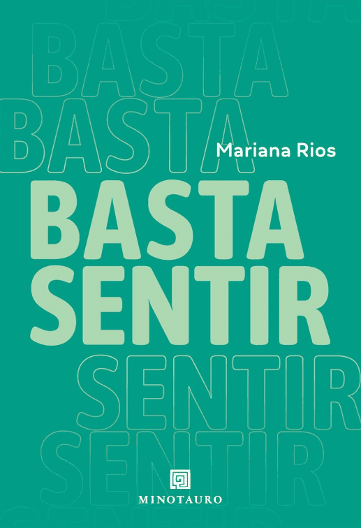 Basta Sentir escrito por Mariana Rios #muitoslivros https://muitoslivros.com.br/