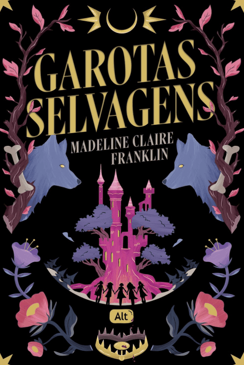 Garotas selvagens escrito por Madeline Claire Franklin #muitoslivros https://muitoslivros.com.br/