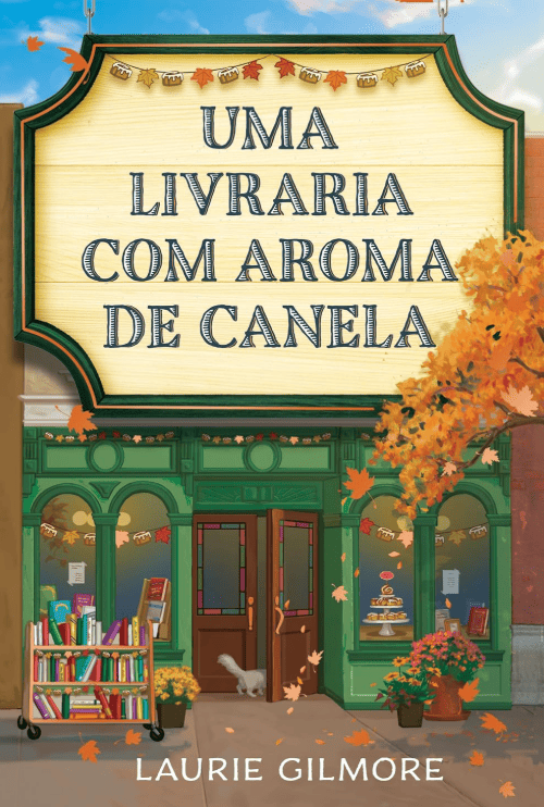 Uma livraria com aroma de canela Laurie Gilmore #muitoslivros https://muitoslivros.com.br/