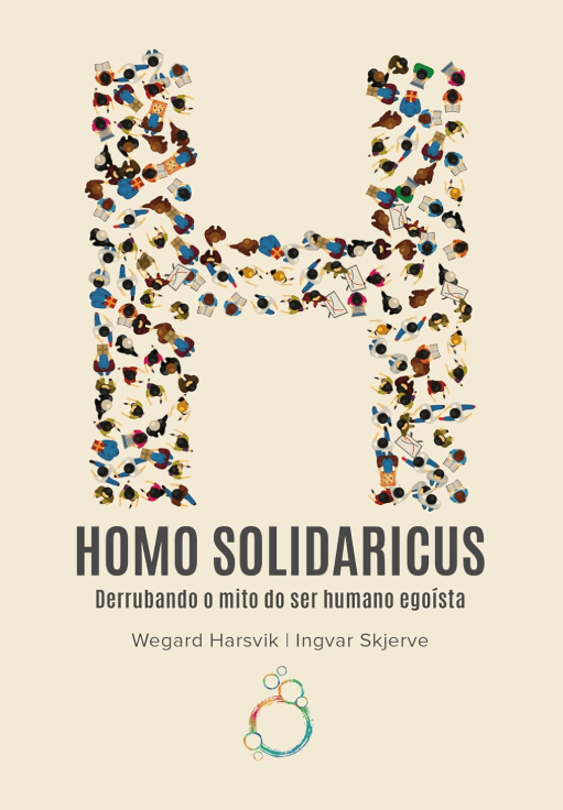 Homo Solidaricus escrito por Wegard Harsvik #muitoslivros https://muitoslivros.com.br/