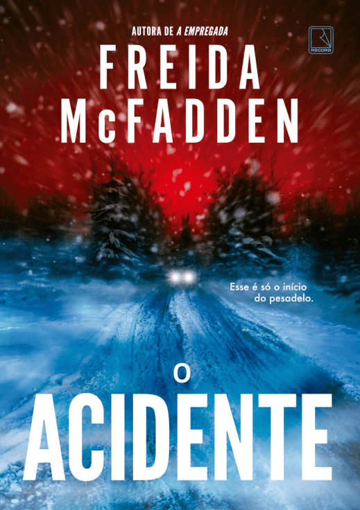 O acidente escrito por Freida McFadden #ilovelivros https://www.ilovelivros.com/