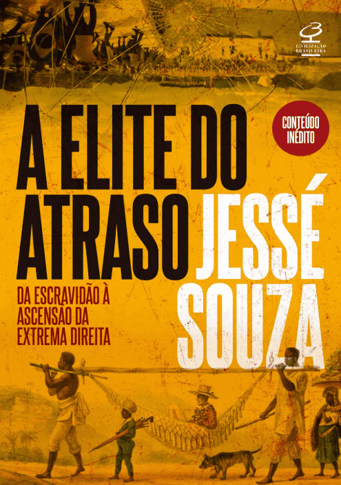 A elite do atraso escrito por Jessé Souza #muitoslivros https://muitoslivros.com.br/