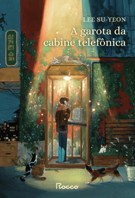 A garota da cabine telefônica escrito por Lee Su-Yeon #muitoslivros https://muitoslivros.com.br/