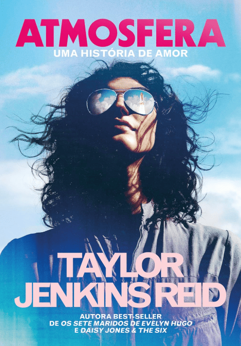 Atmosfera escrito por Taylor Jenkins Reid #muitoslivros https://muitoslivros.com.br/