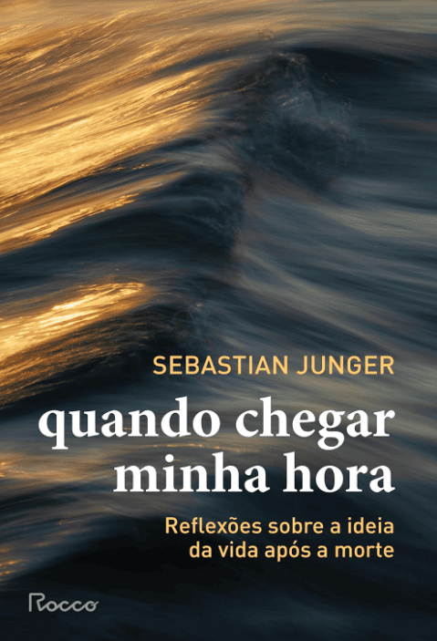 Quando chegar minha hora escrito por Sebastian Junger #muitoslivros https://muitoslivros.com.br/