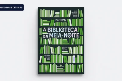 Resenha de A Biblioteca da Meia-Noite vale a pena ler o sucesso de Matt Haig